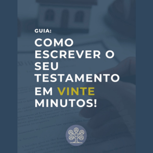 Como escrever o seu testamento em 20 minutos